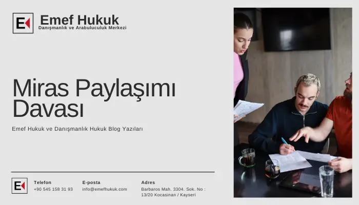 miras paylaşımı davası