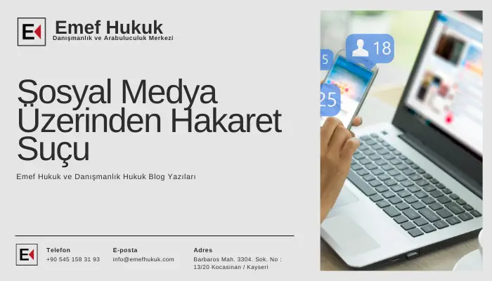 sosyal medya üzerinden hakaret