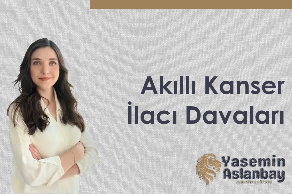Akıllı Kanser İlacı Davası